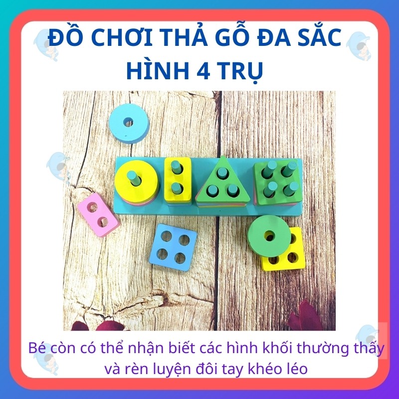 Đồ Chơi Thả Gỗ Hình 4 Trụ Giúp Bé Nhận Biết Màu Sắc Và Rèn Luyện Đôi Tay Khéo Léo