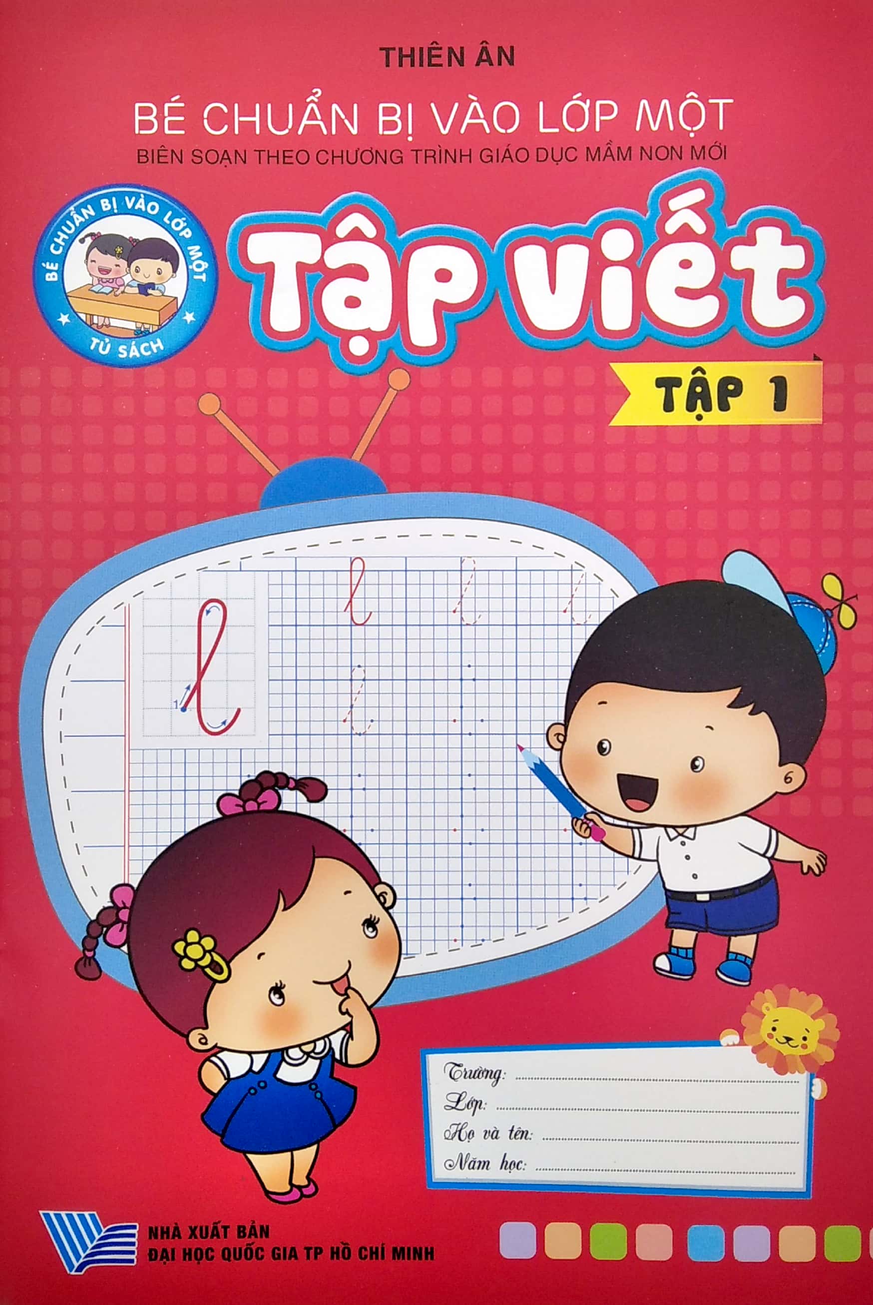 Sách Bé Chuẩn Bị Vào Lớp 1: Tập Viết - Tập 1