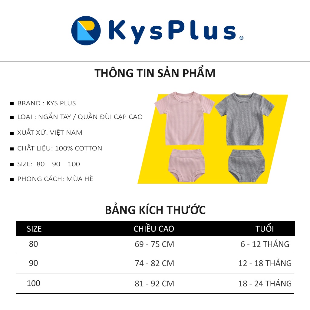 Bộ Quần Áo Cộc Thun Tăm KYS+ cho bé Trai bé Gái - Chất Liệu Cotton Tăm dày dặn chắc chắn (Size từ 6 - 24 Tháng) BR01