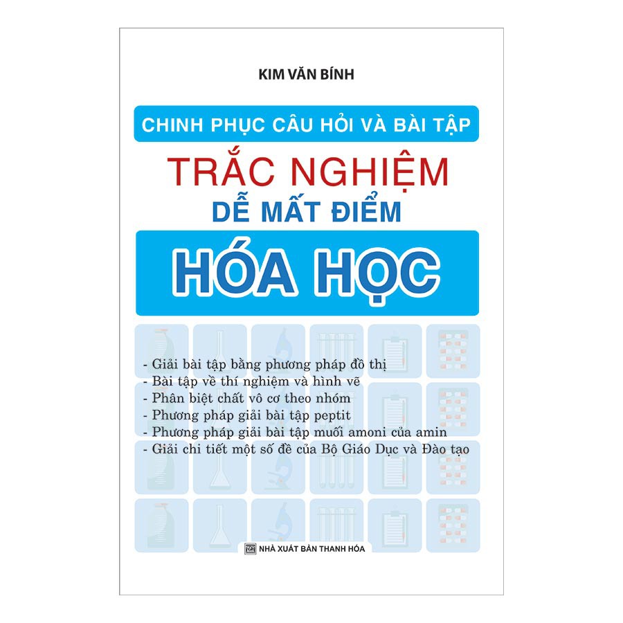 Sách - Chinh Phục Câu Hỏi Và Bài Tập Trắc Nghiệm Dễ Mất Điểm Hóa Học