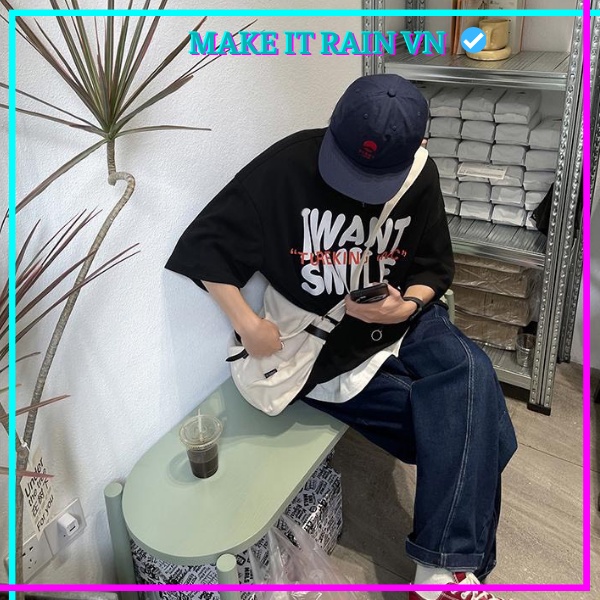 Áo Thun Tay Lỡ Unisex I WANT SMILE Make It Rain VN, Áo Phông Nam Nữ Form Rộng, có hình ảnh video thật