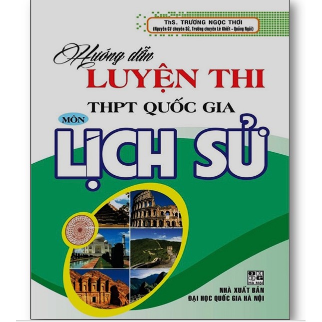 Sách - Hướng Dẫn Luyện Thi THPT Quốc Gia Môn Lịch Sử