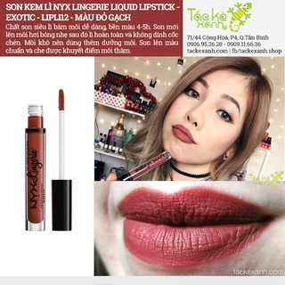 Son Kem Lì NYX Lingerie - Exotic LIPLI12 - Đỏ Gạch