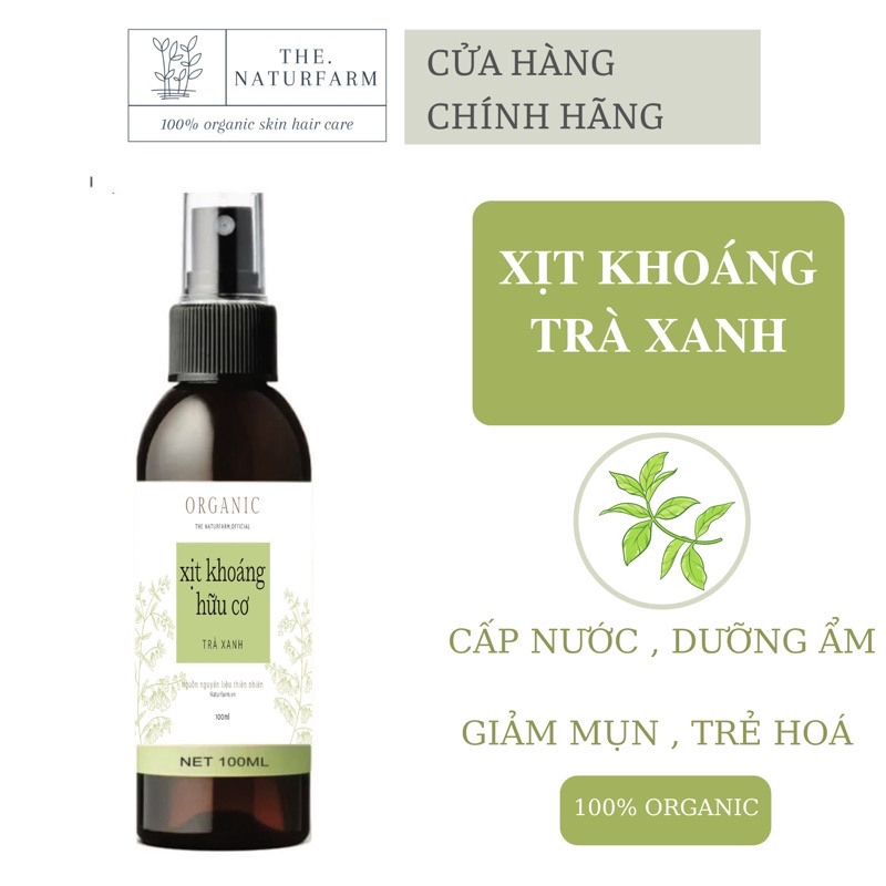 Xịt khoáng trà xanh hữu cơ 100ML - Cấp nước, dưỡng ẩm, giảm mụn, mờ thâm