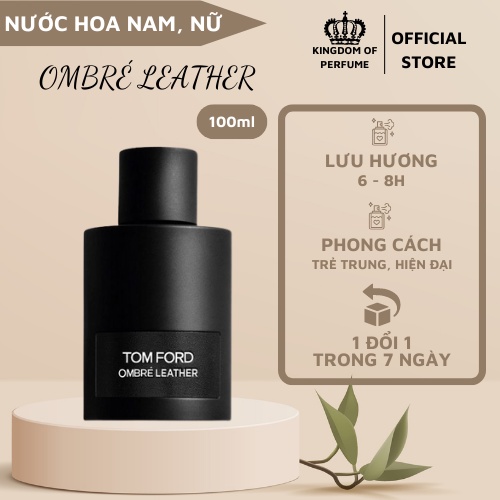 Nước hoa nam nữ Unisex TF Ombre Leather EDP dung tích 100ml - Hương thơm của sự sang trọng cá tính