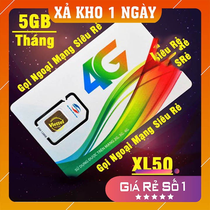 [GIÁ RẺ SỐ 1] Sim 3G/4G Viettel XL50 Khuyến Mại Gói 5GB/Tháng Tốc Độ Cao, Sim đa năng, nghe gọi tẹt ga