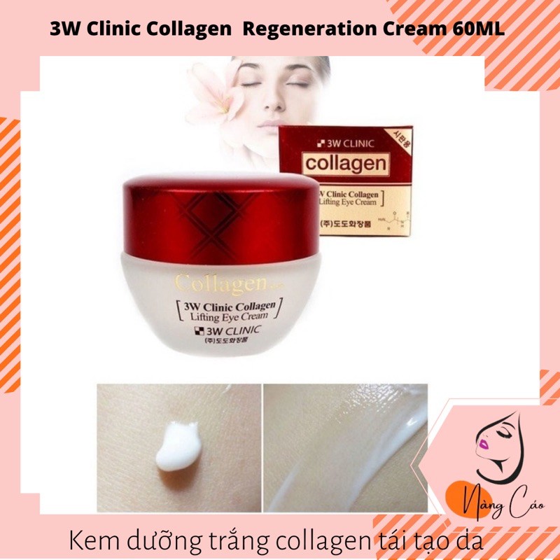 Kem Dưỡng Trắng Sáng Tái Tạo Da 3W Clinic Collagen Regeneration Cream 60ml