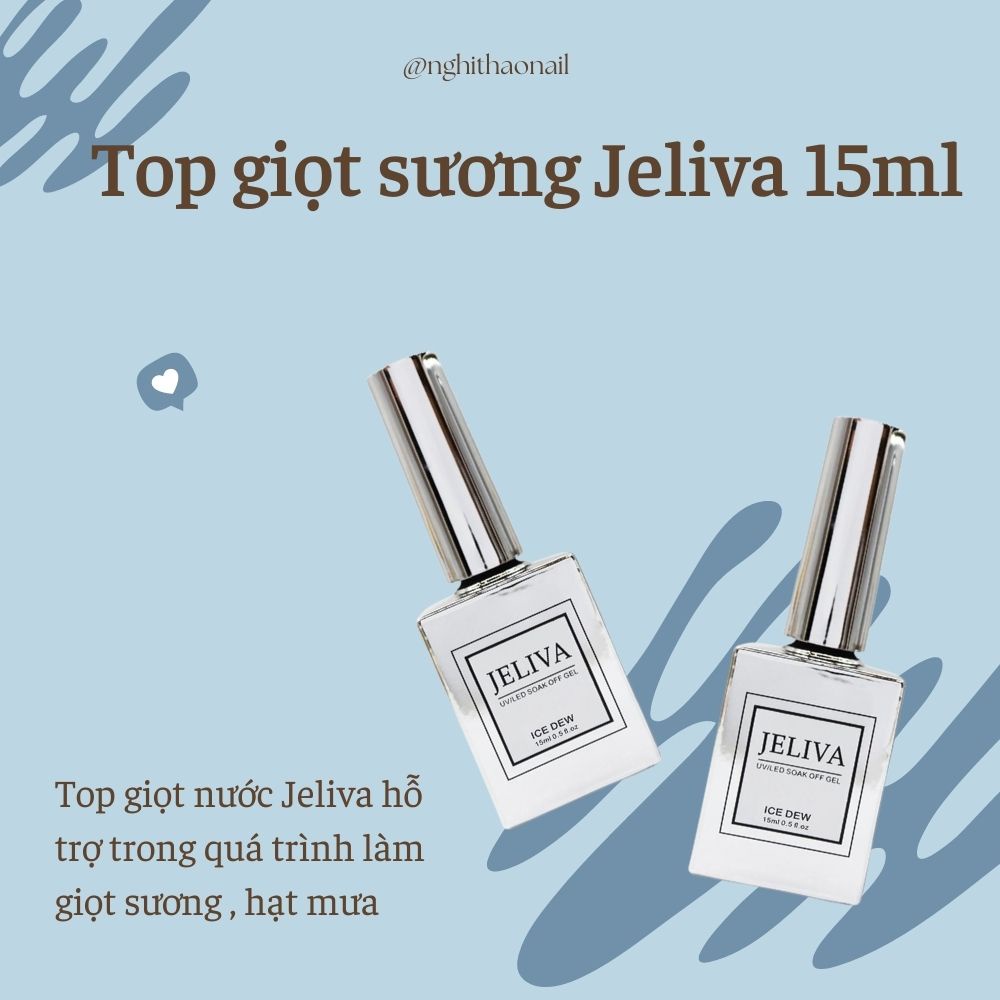 Top giọt sương Jeliva 15ml