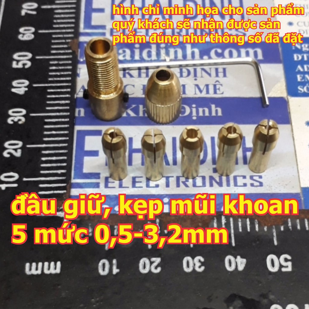 đầu giữ, kẹp mũi khoan 5 mức 0,5-3,2mm, trục 3.17mm/2.3mm/2mm chuck đồng kde3762