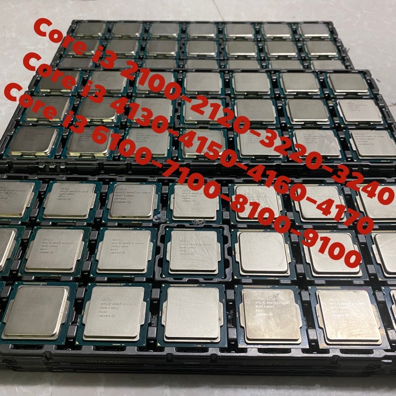 Core i3 2120,3220,4150,4170,6100T,6100,7100,8100,9100