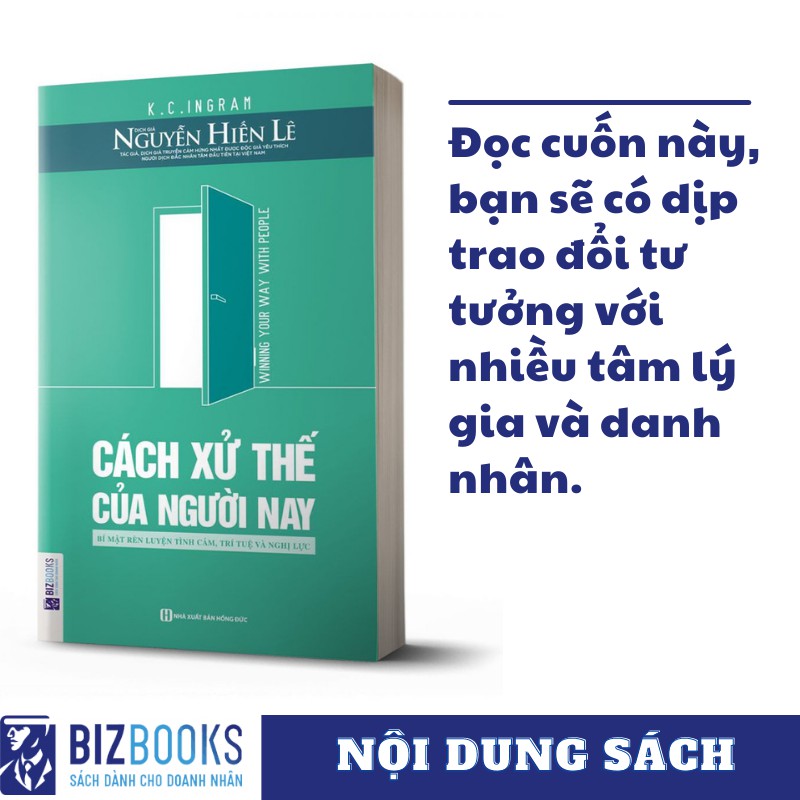 BIZBOOKS - Sách - Cách xử thế của người nay: Bí Mật Rèn Luyện Tình Cảm, Trí Tuệ và Nghị Lực