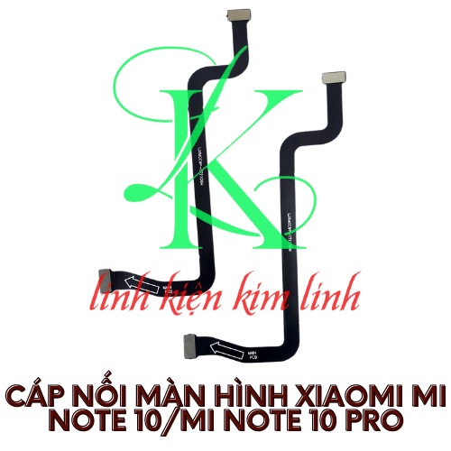 Cáp nối màn hình xiaomi mi note 10/ mi note 10 pro ( Cáp lcd xiaomi Mi Note 10/ Mi Note 10 Pro )