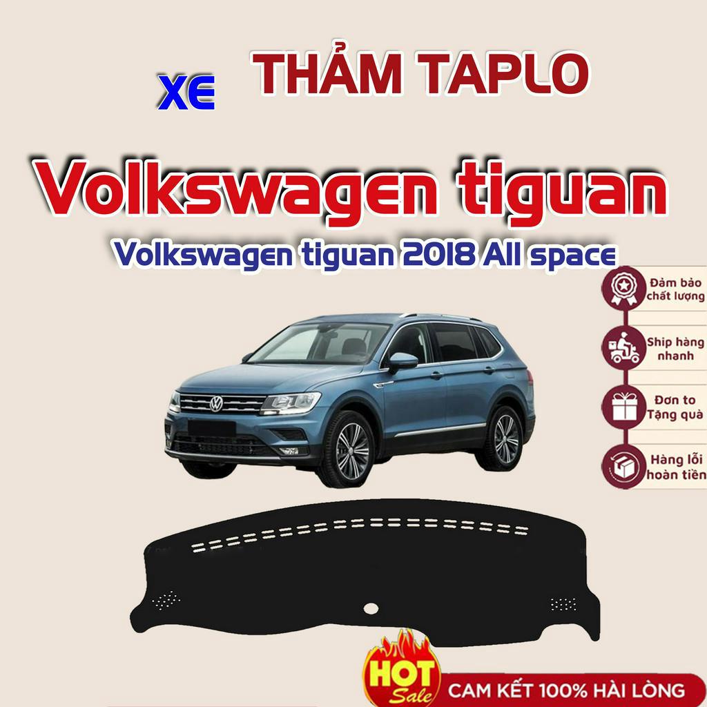 Thảm taplo xe Volkswagen tiguan 2018 All space
