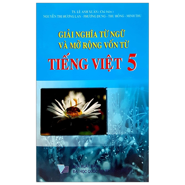 Sách - Giải Nghĩa Từ Ngữ Và Mở Rộng Vốn Từ Tiếng Việt Lớp 5