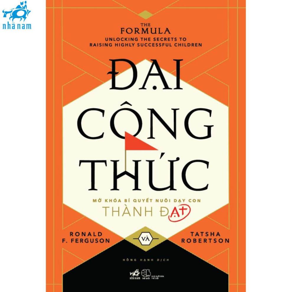Sách - Đại công thức - Mở khóa bí quyết nuôi dạy con thành đạt - Nhã Nam