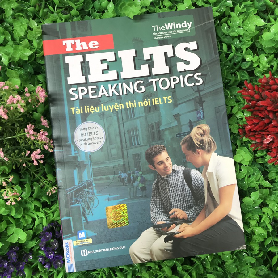 Sách - The IELTS Speaking Topics - Tài liệu luyện thi nói IELTS (Tái bản 2020)