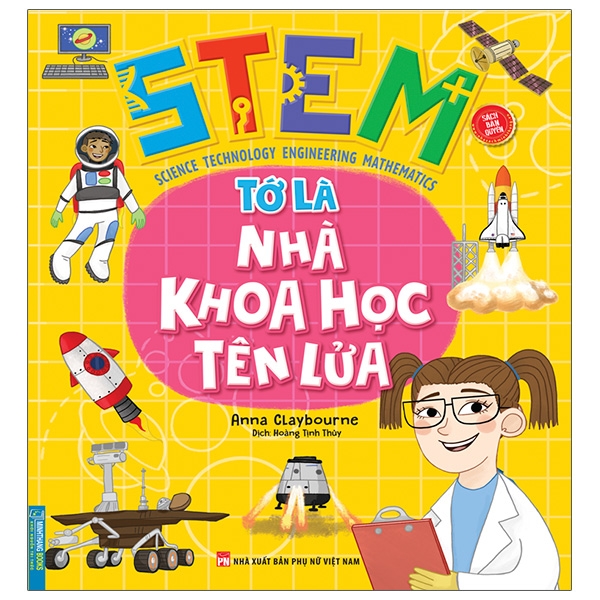 Sách Stem - Tớ Là Nhà Khoa Học Tên Lửa