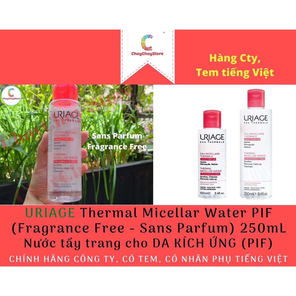 [TEM CTY] Nước tẩy trang Uriage Thermal Micellar Water PIF (Fragrance Free) 250mL -  cho DA KÍCH ỨNG (PIF)