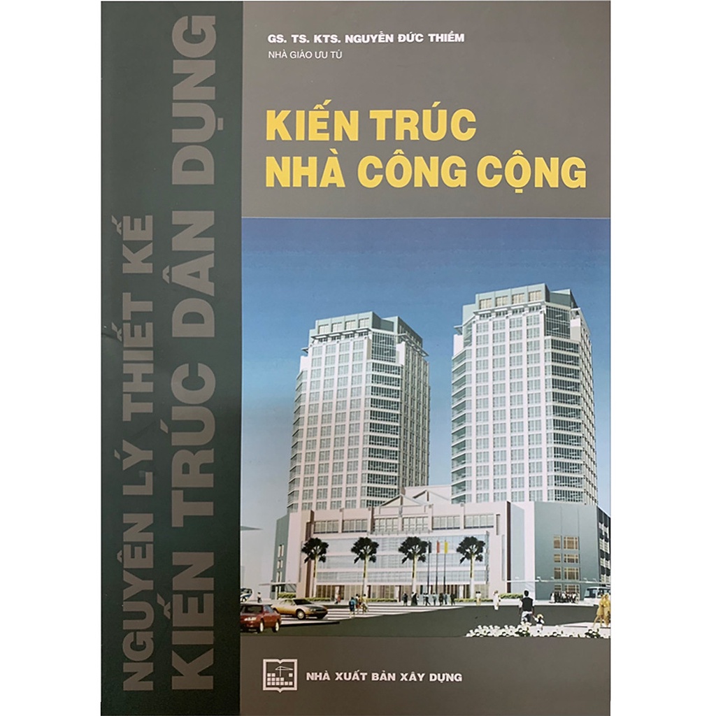 SáchNguyên Lý Thiết Kế Kiến Trúc Nhà Dân Dụng Kiến Trúc Nhà Công Cộng