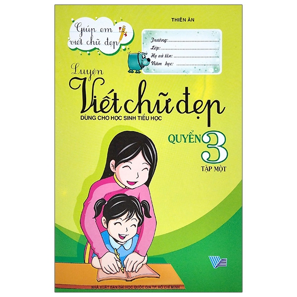 Sách Luyện Viết Chữ Đẹp Dành Cho Học Sinh Tiểu Học Quyển 3 - Tập 1 (2020)