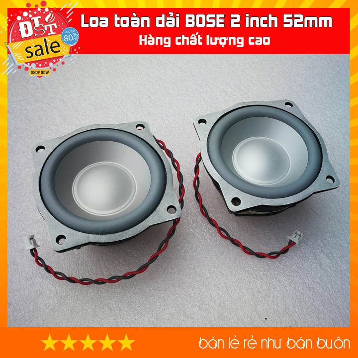 [RẺ NHẤT VIỆT NAM] Loa toàn dải BOSE 2 inch 52mm