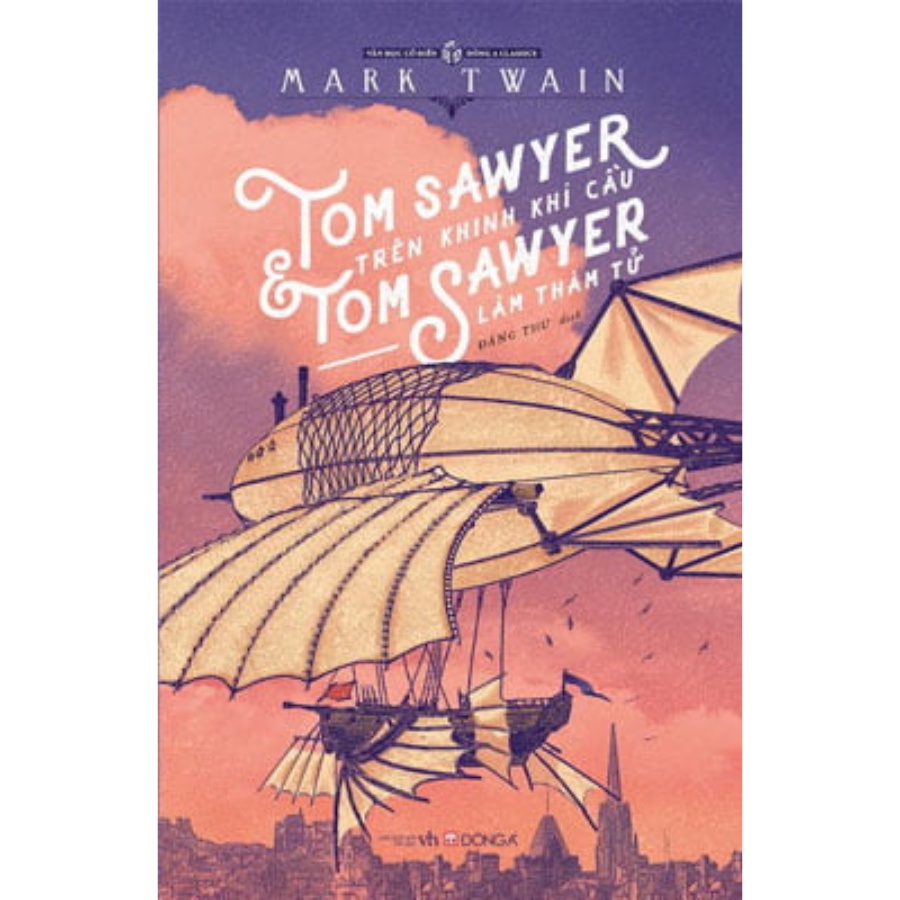 Sách - Tom Sawyer Trên Khinh Khí Cầu Và Tom Sawyer Làm Thám Tử