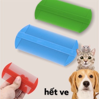 Lược chải ve, chải lông rụng, gỡ rối...
