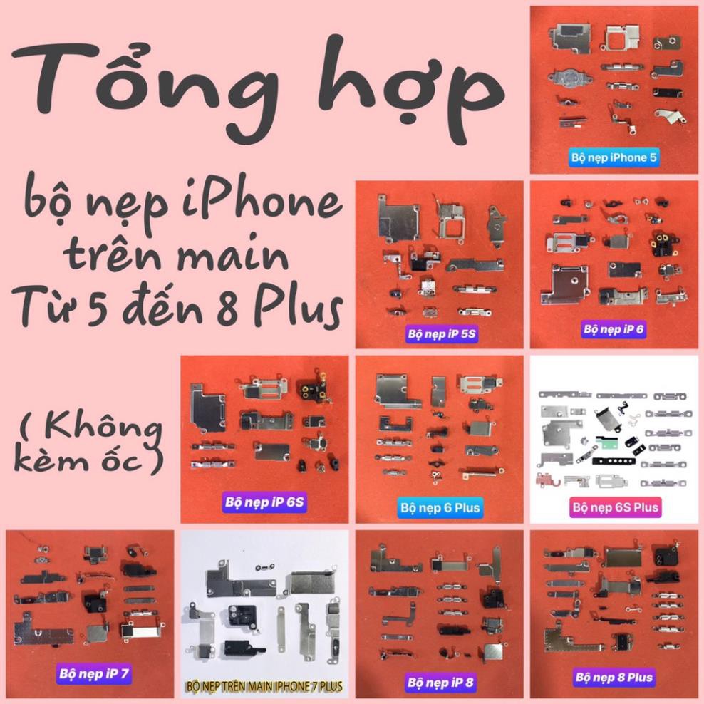 Bộ nẹp sắt trên main iphone 5 6 6s 7 7plus 8 8plus X