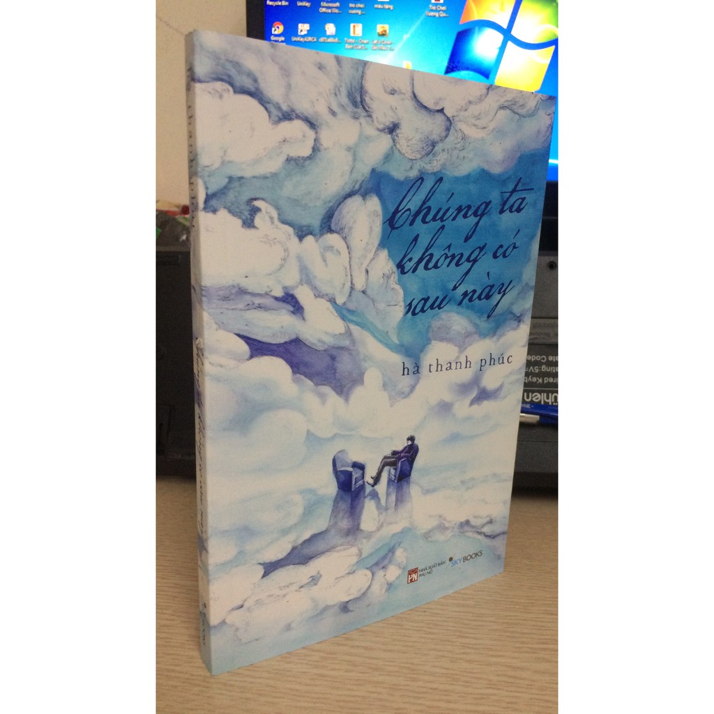 [ Sách ] Chúng Ta Không Có Sau Này - Tặng Kèm Bookmark | BigBuy360 - bigbuy360.vn