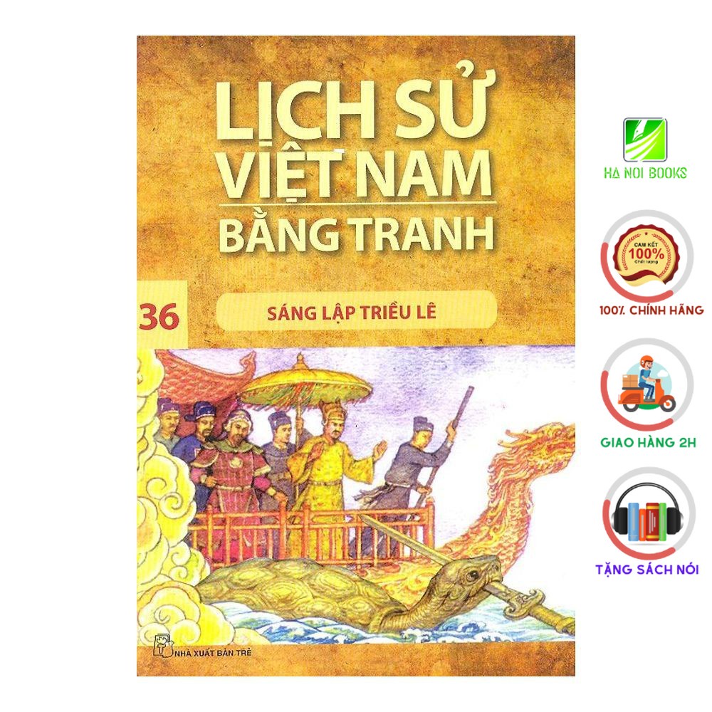 Sách - Lịch Sử Việt Nam Bằng Tranh (Tập 36): Sáng Lập Triều Lê - NXB Trẻ