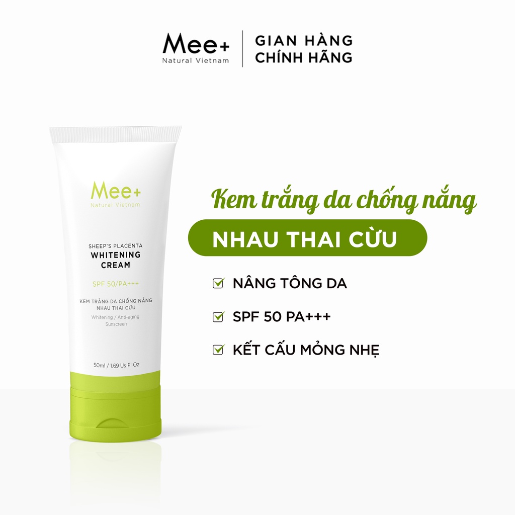 Kem trắng da chống nắng nhau thai cừu SPF 50 PA+++ chống UV nâng tông MEE NATURAL 50ml