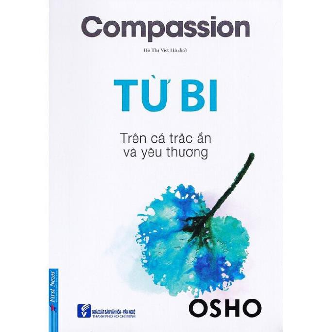 Sách - Osho - Từ bi: Trên cả trắc ẩn và yêu thương [First News]