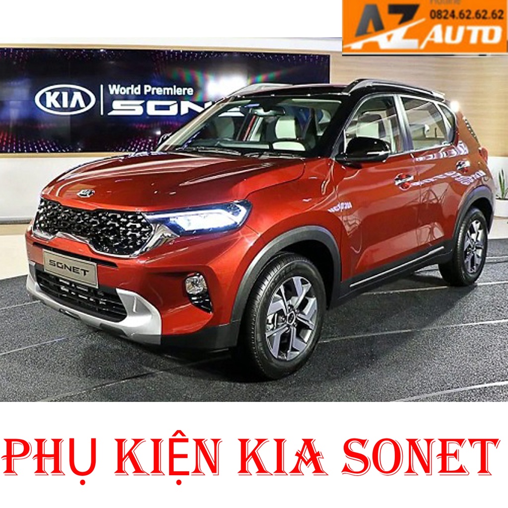 Phụ Kiện Ô Tô Kia Sonet 2021 2022 2023 cao cấp, phụ kiện trang trí cho xe Kia Sonet Mới Đầy Đủ Nhất