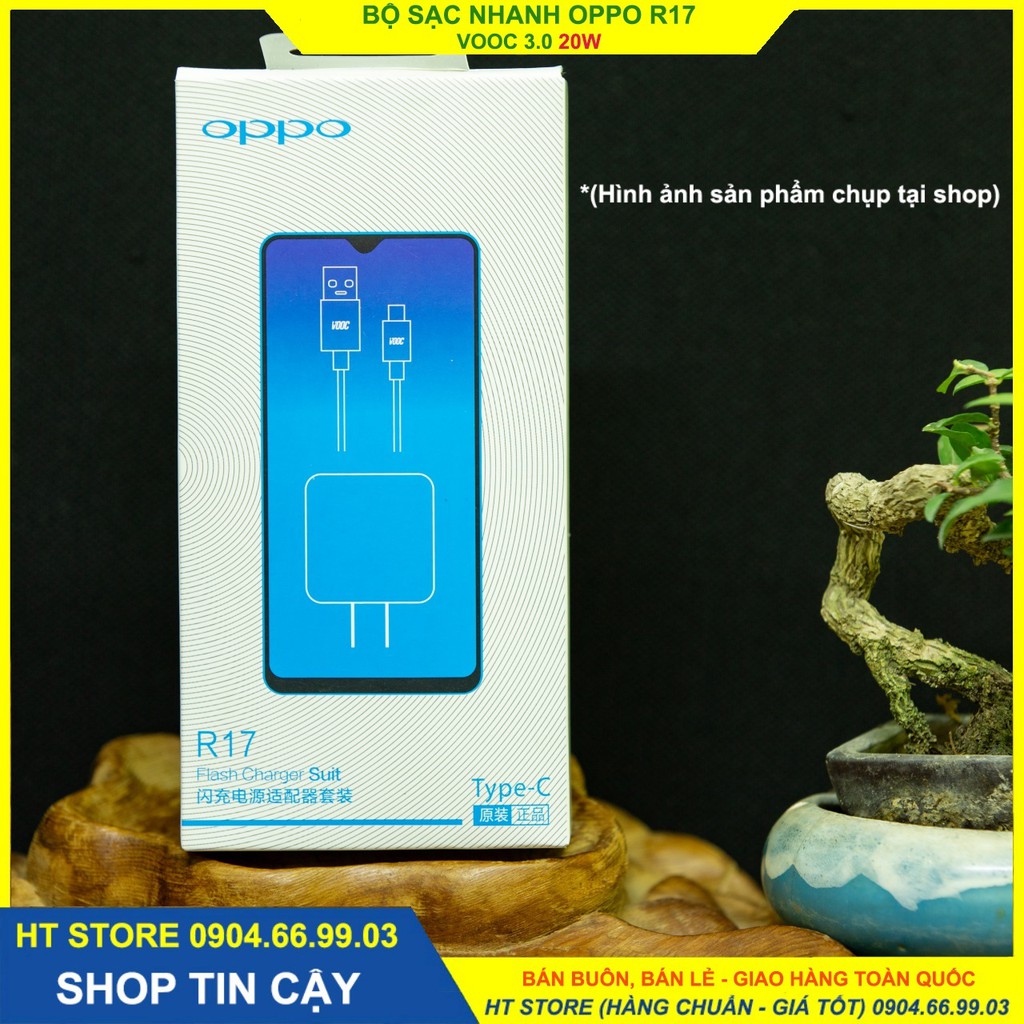 Bộ sạc Siêu nhanh OPP0 VOOC3.0  R17; 5V- 4A/ 20W CHÍNH HÃNG; Chân USB/Type C FULL BOX - Bảo hành 6 tháng