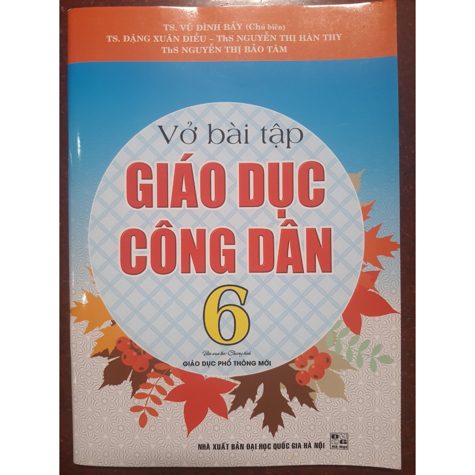 Sách - Vở bài tập Giáo Dục Công Dân 6 (Biên soạn theo chương trình giáo dục phổ thông mới)