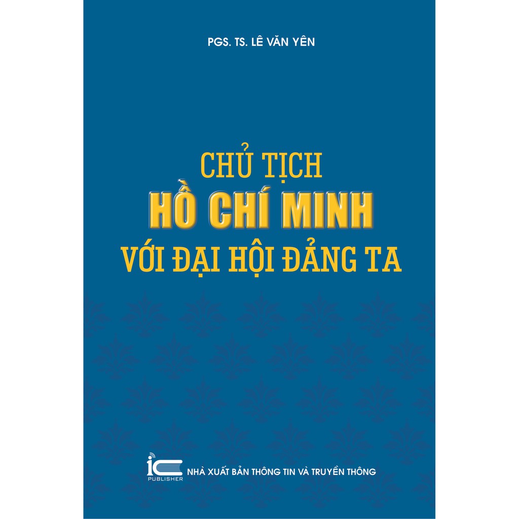 Sách Chủ tịch Hồ Chí Minh với đại hội Đảng ta