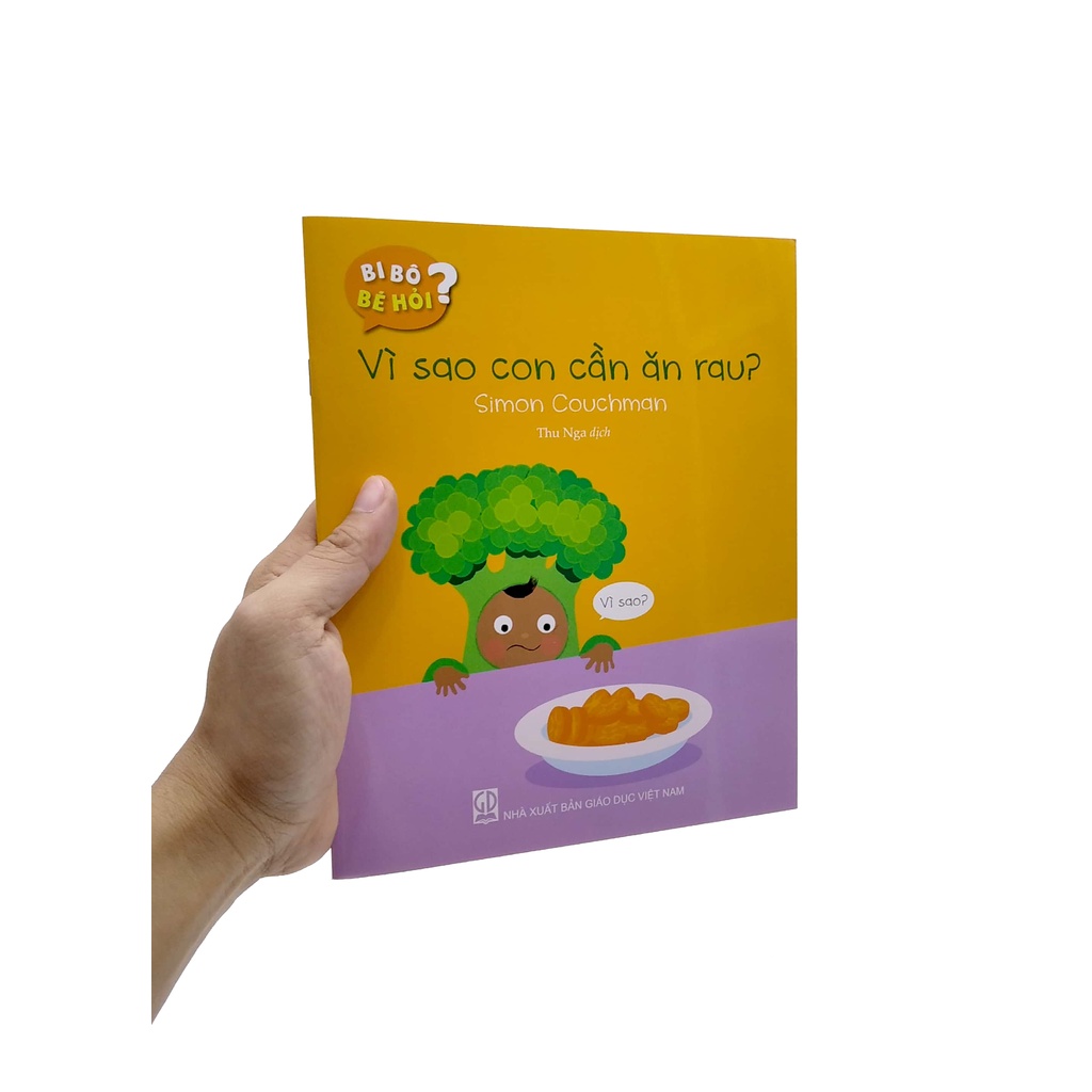 Sách Bi Bô Bé Hỏi? - Vì Sao Con Cần Ăn Rau?
