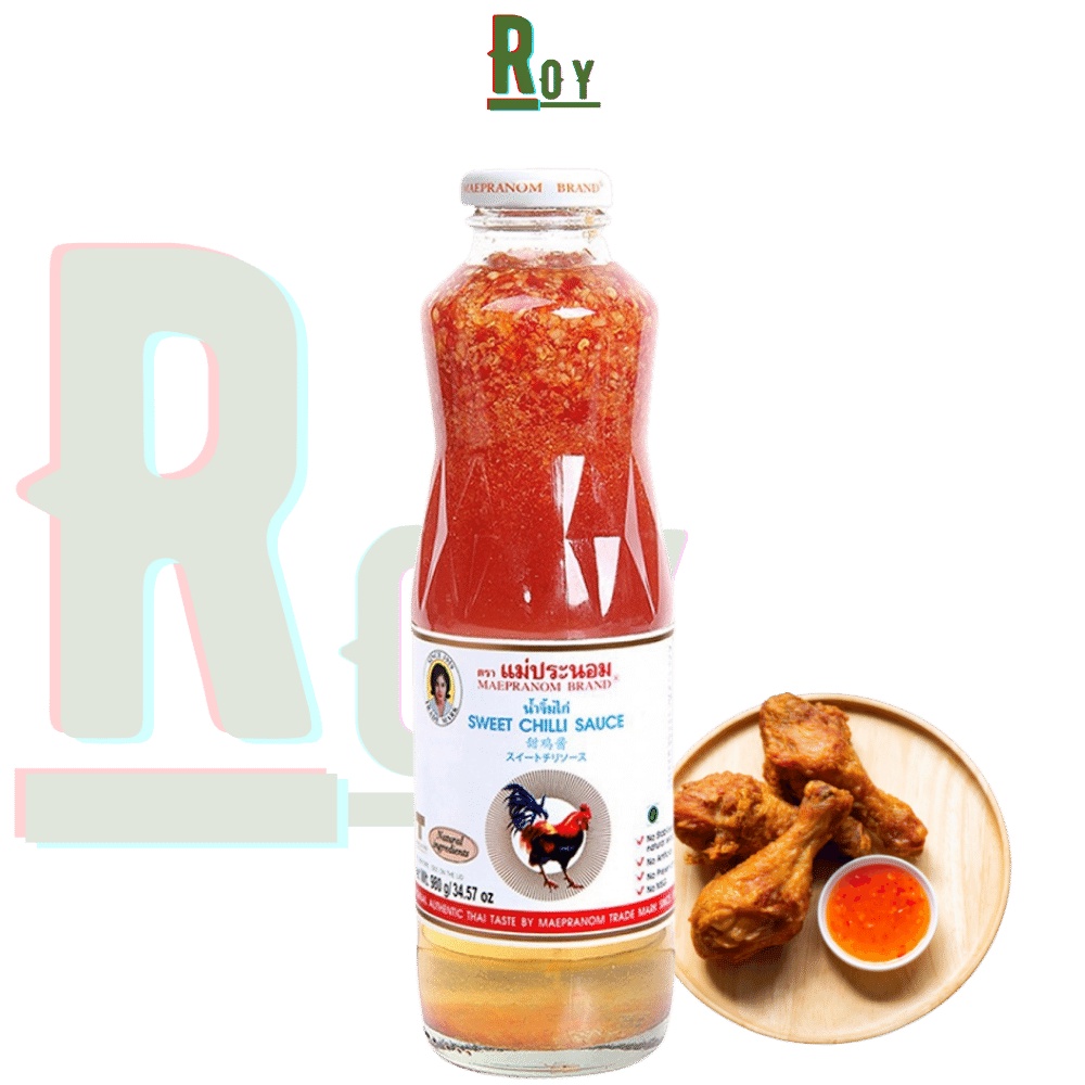 Sốt chấm thịt chiên nướng vị ớt chua ngọt Thái Lan Mae Pranom 980g ROY น้ำจิ้มไก่แม่ประนอม