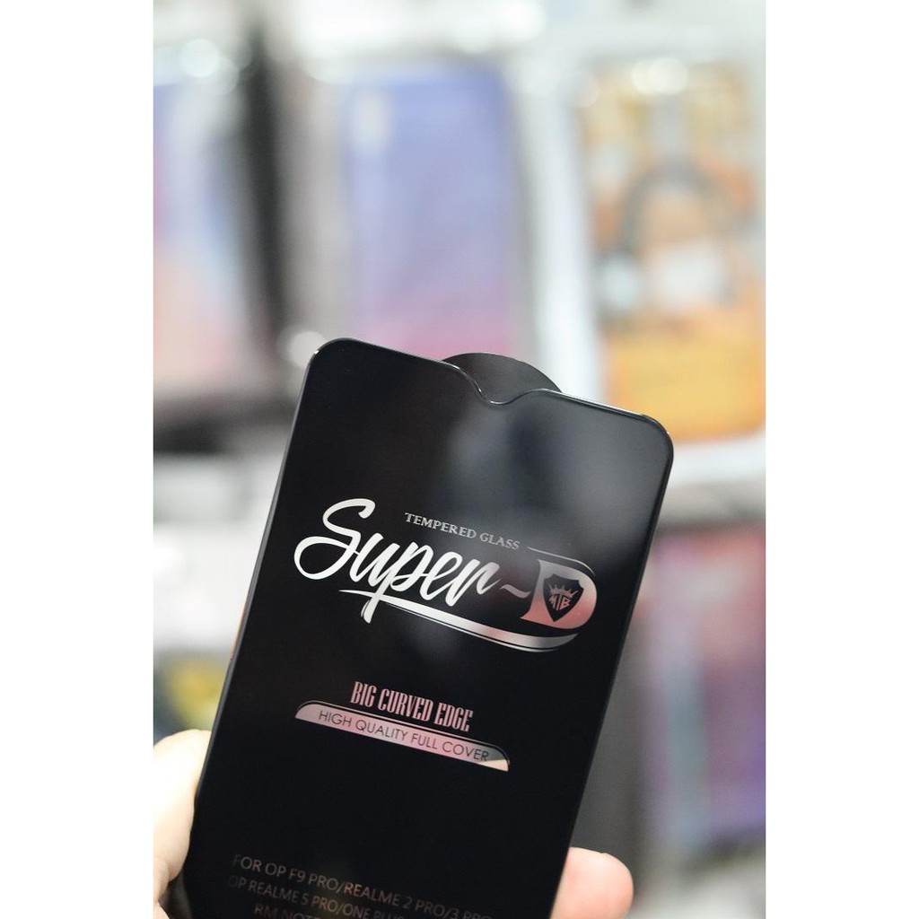 Cường lực full màn Oppo F9 , F9 Pro , Realme 2 Pro , 3 Pro , 5 Pro Kính cường lực SuperD siêu cao cấp