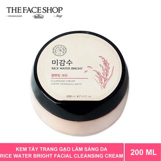KEM TẨY TRANG GẠO LÀM SÁNG DA RICE WATER BRIGHT CLEANSING CREAM THE FACE SHOP 200ML