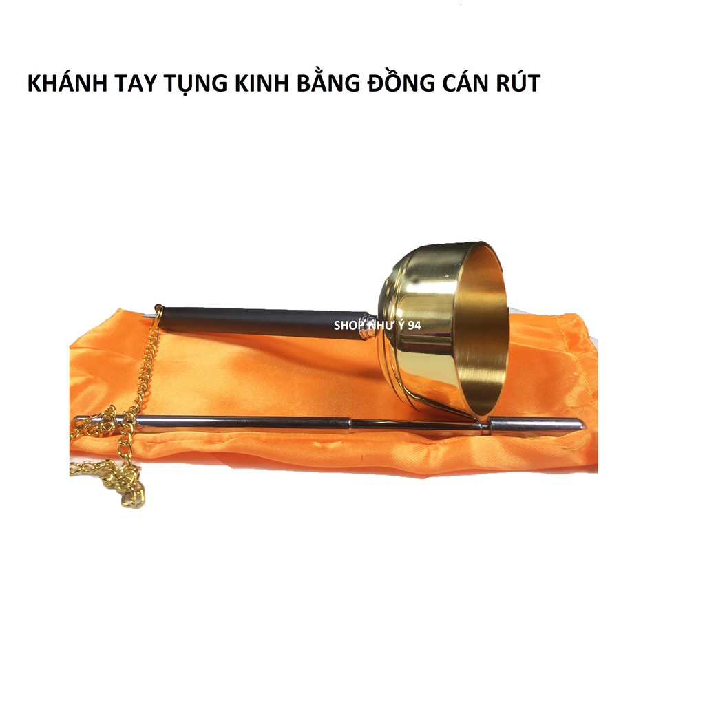 KHÁNH TAY TỤNG KINH BẰNG ĐỒNG CÁN RÚT ĐƯỜNG KÍNH CHUÔNG 5CM, 6CM