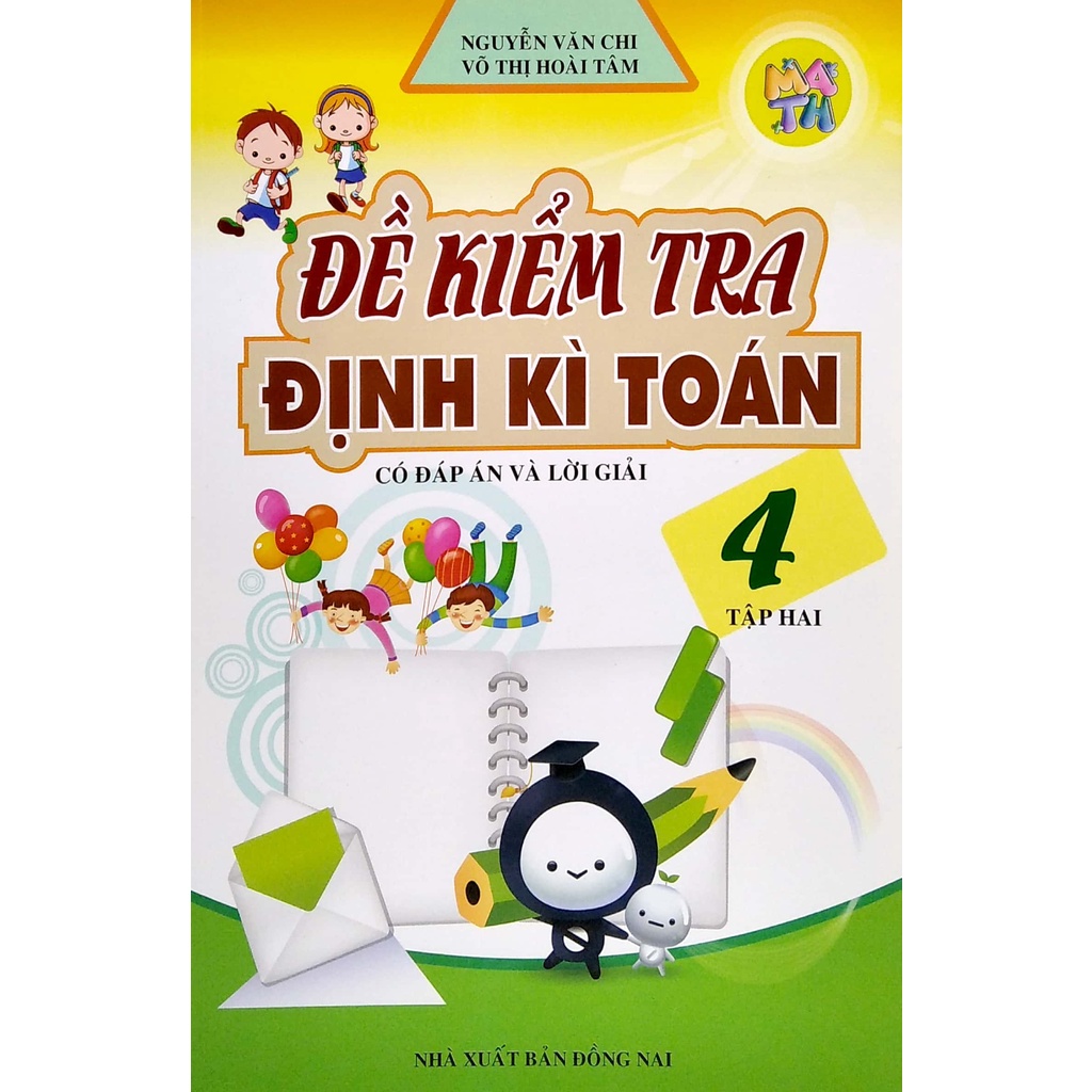 Sách Đề Kiểm Tra Định Kì Toán Lớp 4 - Tập 2