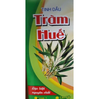Dầu Tràm Huế CHƯNG CẤT THỦ CÔNG