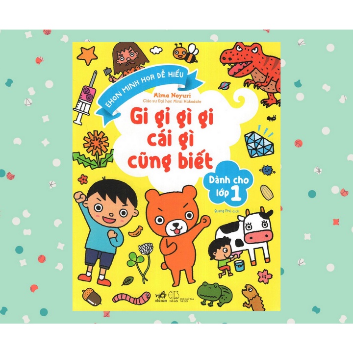 Sách - Gi Gỉ Gì Gi Cái Gì Cũng Biết - Dành Cho Lớp 1