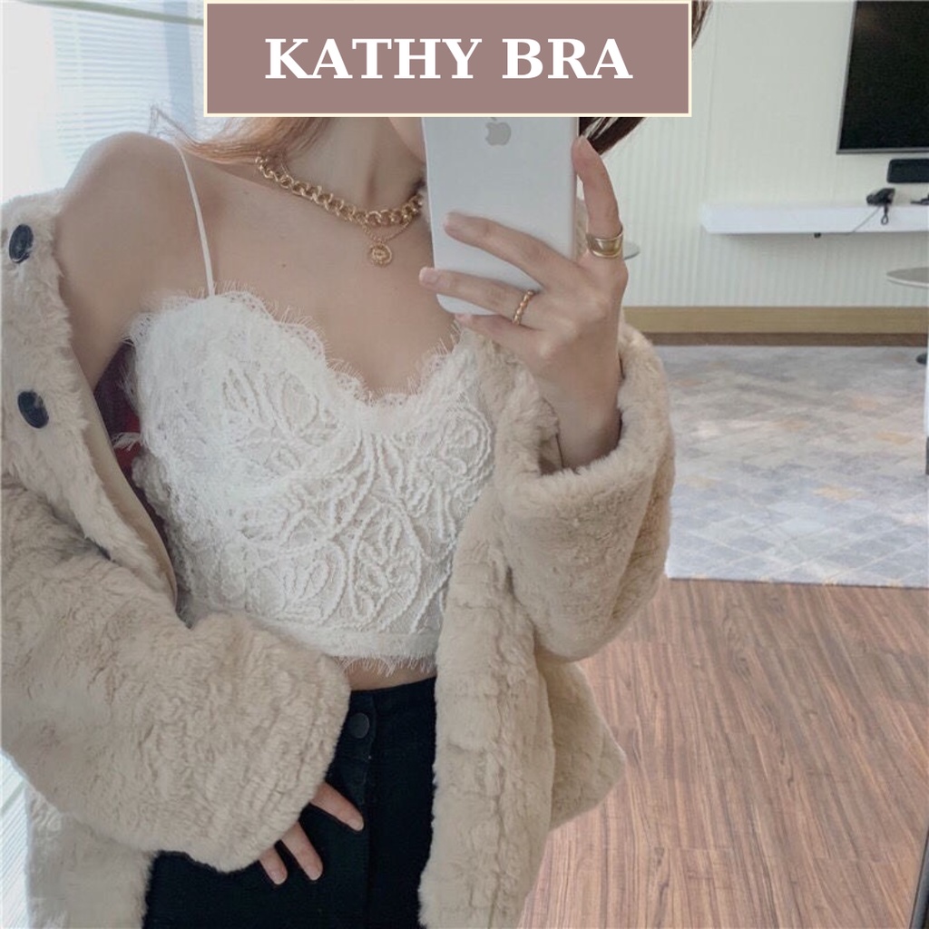 A04 Áo Bra Nữ KATHY BRA Hai Dây Kiểu Dáng Croptop Chất Ren Co Dãn Tốt Có Mút Không Gọng Mix Đồ Siêu Xinh