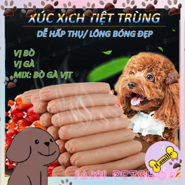 [THƠM NỨC] Xúc Xích Ăn Liền Cho Thú Cưng, 100% Từ Thịt Thật/ 3 Vị-Bò Gà Vịt, Cung Cấp Năng Lượng, Dinh Dưỡng Tối Ưu.JAMI