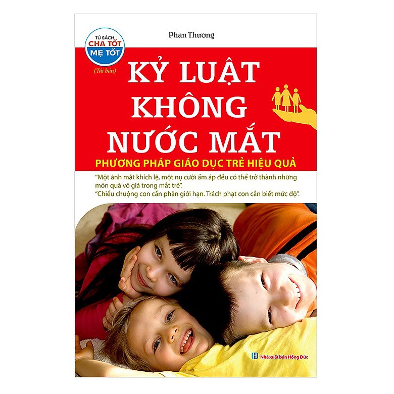 Sách - Kỷ luật không nước mắt - phương pháp giáo dục trẻ hiệu quả (tái bản)