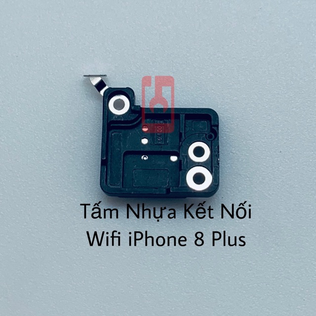 Tấm Nhựa Kết Nối Wifi iPhone 8 Plus