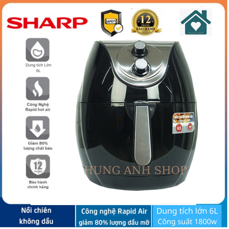 Nồi Chiên Không Dầu SHARP Dung Tích Lớn 6L Thái Lan - Kiểu Dáng Hiện Đại, Chiên 360 độ Không Cần Lật, BH 12 Tháng