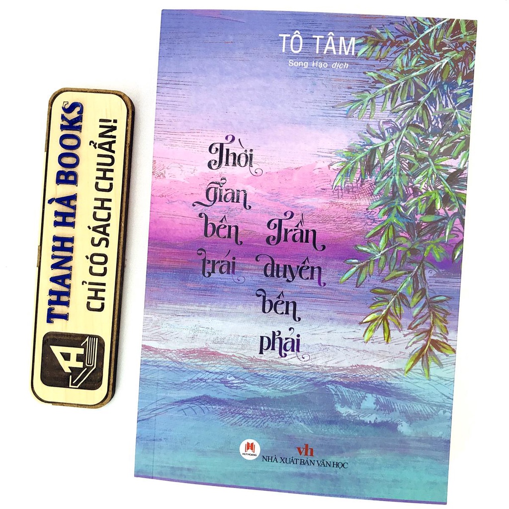 Sách - Thời Gian Bên Trái, Trần Duyên Bên Phải (Kèm Bookmark) - Tô Tâm